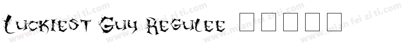 Luckiest Guy Regulee字体转换